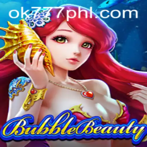 Exploring the World of BubbleBeauty: A Captivating Journey into the Game with ok777.gg