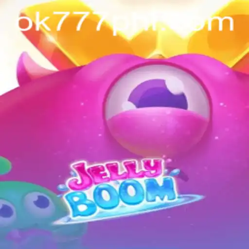Exploring the Thrills of JellyBoom and ok777.gg